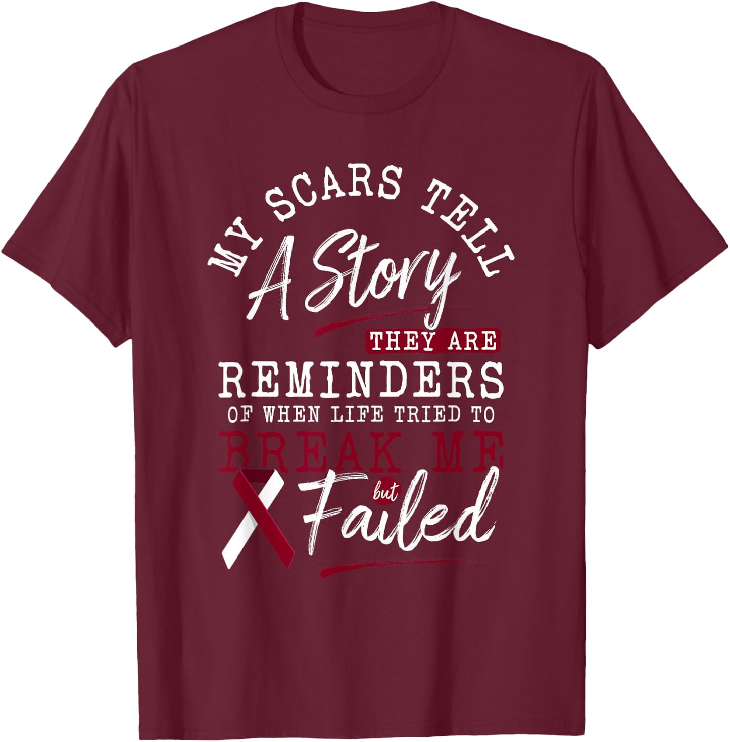 My Scars Tell a Story - Throat Head & Neck Cancer Awareness T-Shirt - T-Shirt | Maroon