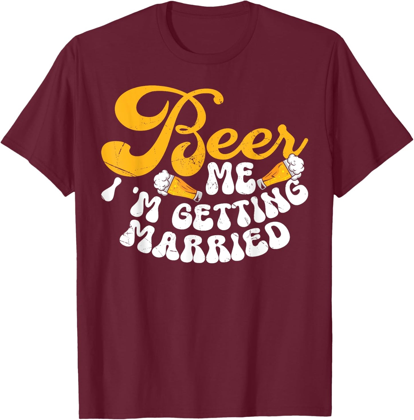 Funny Bride Groom Wedding Bachelor Bachelorette Party T-Shirt - T-Shirt | Maroon