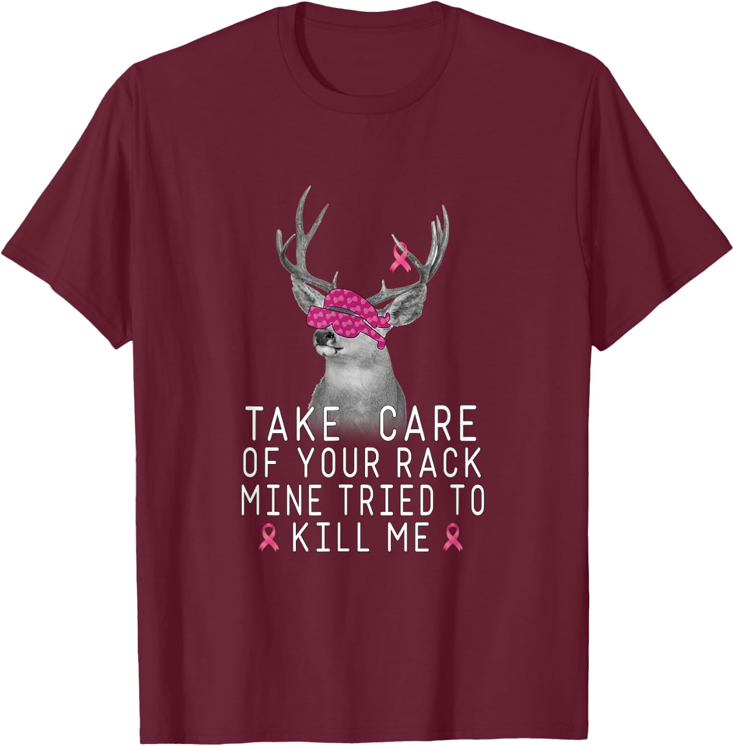 Take Care Of Your Rack Mine Tried To Kill Me Apparel T-Shirt - T-Shirt | Maroon