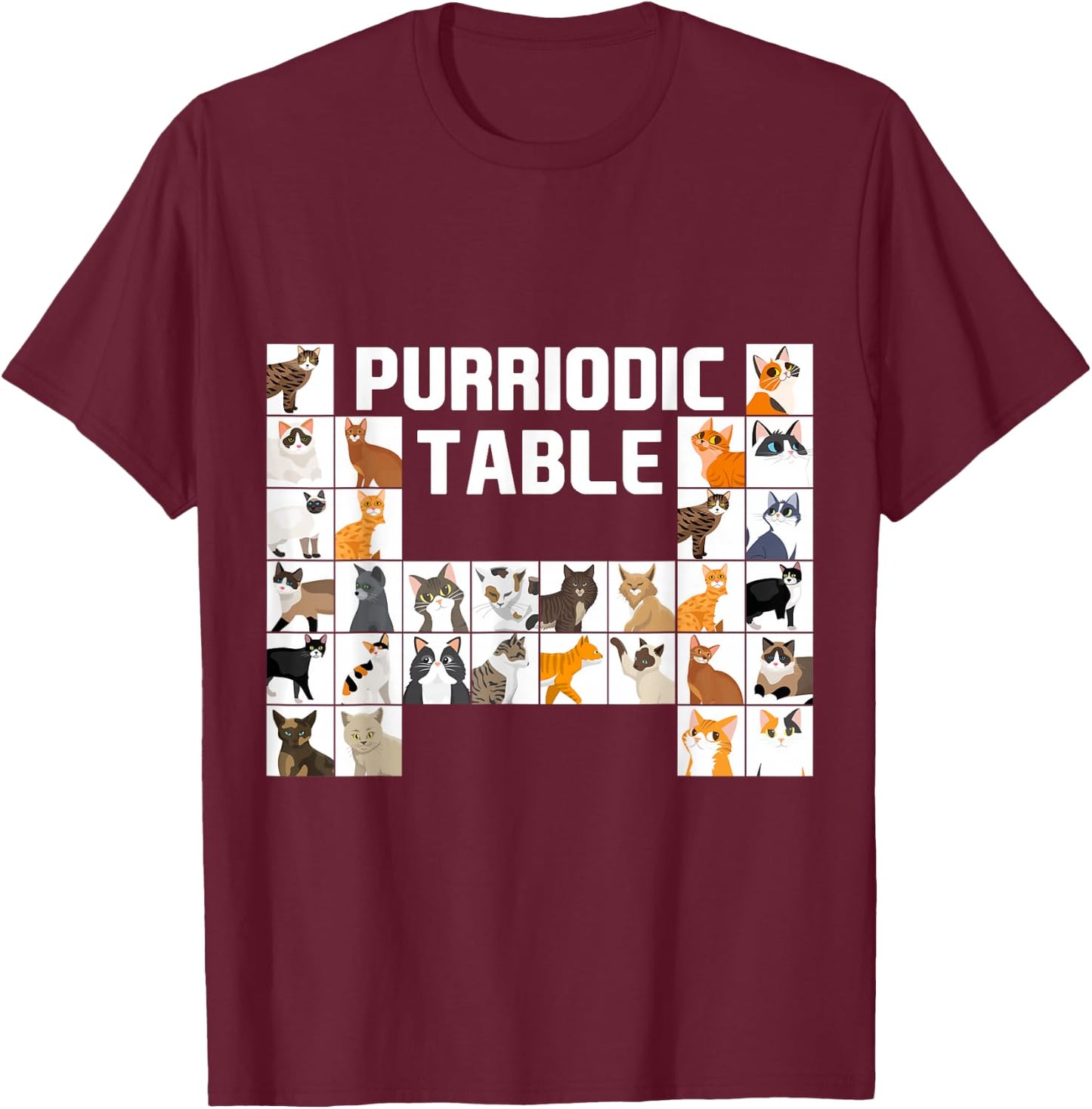 Purriodic Table Cat Science Funny Periodic Table Science T-Shirt - T-Shirt | Maroon