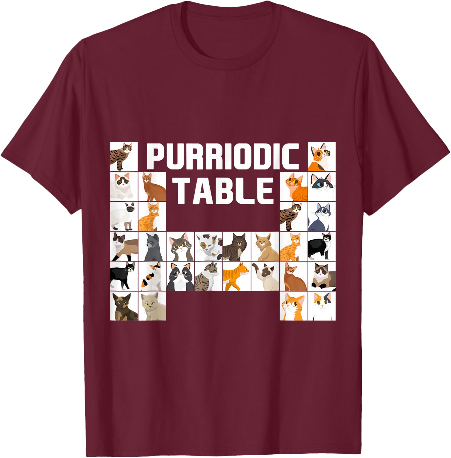 Purriodic Table Cat Science Funny Periodic Table Science T-Shirt - T-Shirt | Maroon