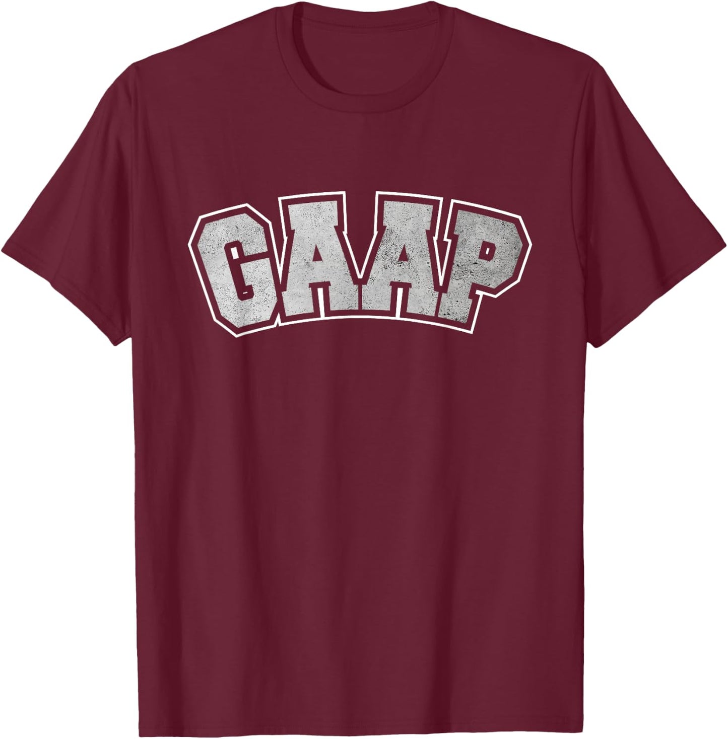 GAAP - Tax Auditor Bookkeeper Accountant Financial Analyst T-Shirt - T-Shirt | Maroon