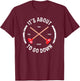 Funny Plumber It's About To Go Down Plunger T-Shirt - T-Shirt | Maroon
