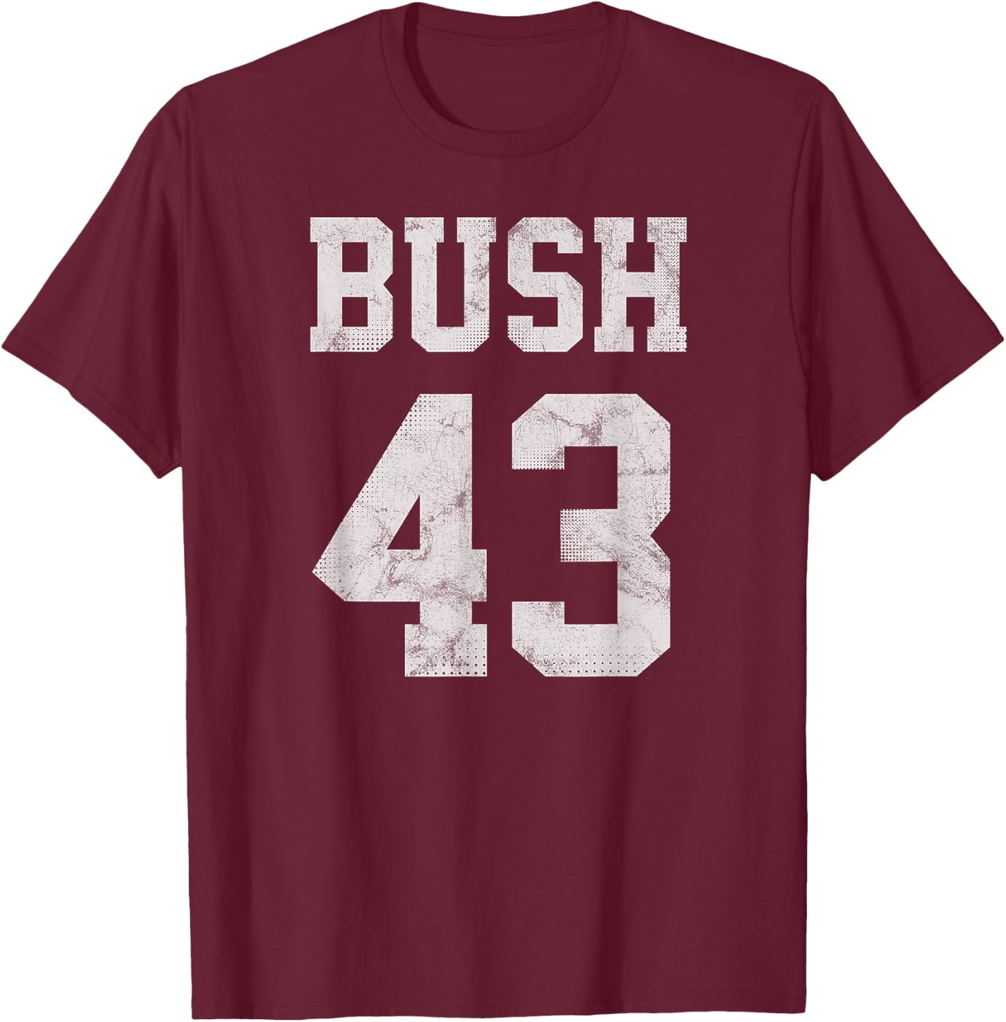 Bush 43 POTUS 43rd President George W. Bush Shirt T-Shirt - T-Shirt | Maroon