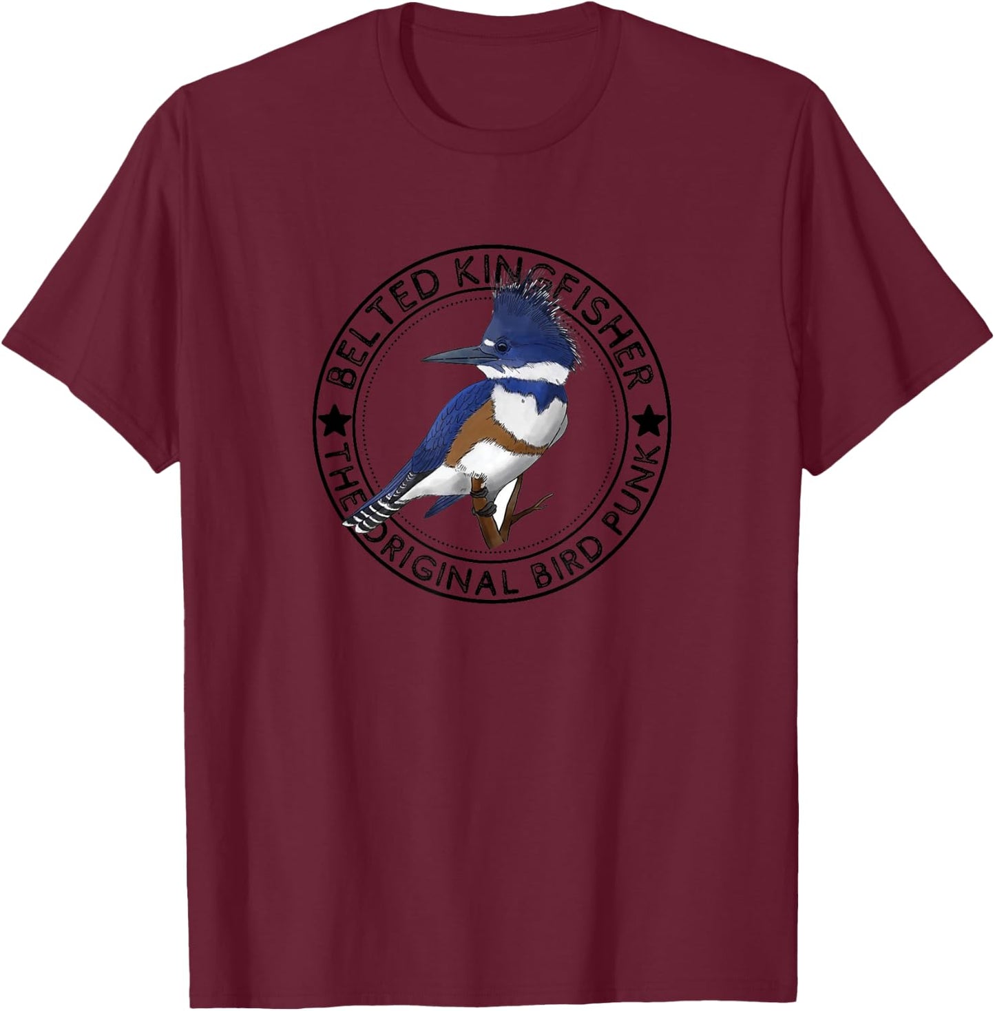 Belted Kingfisher The Original Bird Punk T-Shirt - T-Shirt | Maroon