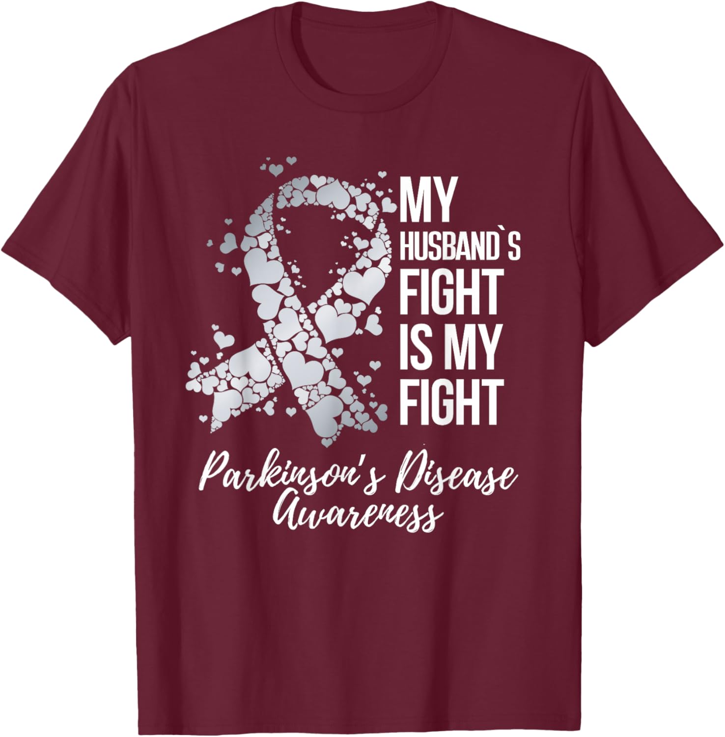 My Husband’s Fight Is My Fight Parkinsons Disease Awareness T-Shirt - T-Shirt | Maroon
