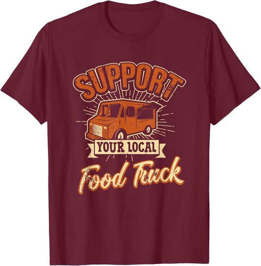 Support Your Local Food Truck Taco Cart Retro Style Gift T-Shirt - T-Shirt | Maroon