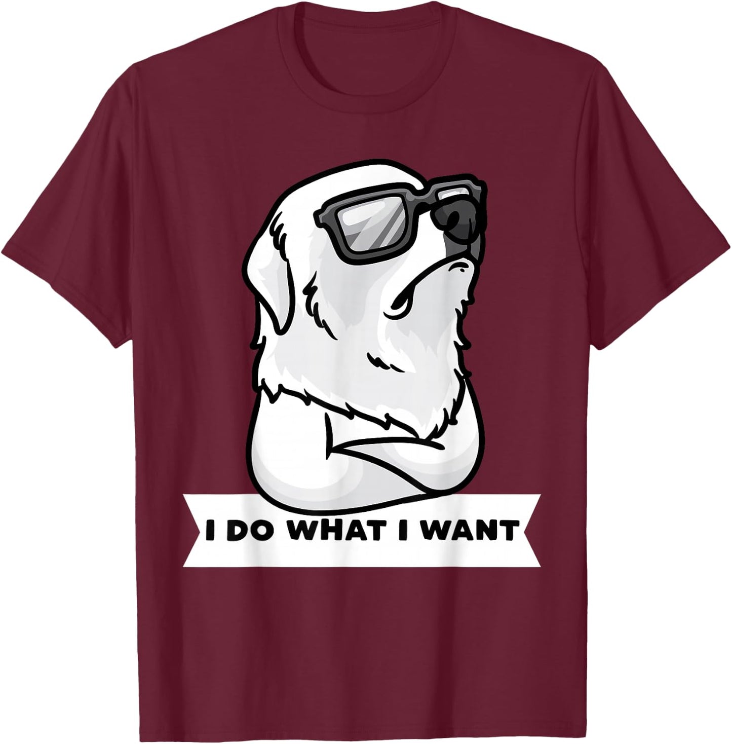 Pyrenean Mountain Dog Stubborn Dog Great Pyrenees T-Shirt - T-Shirt | Maroon