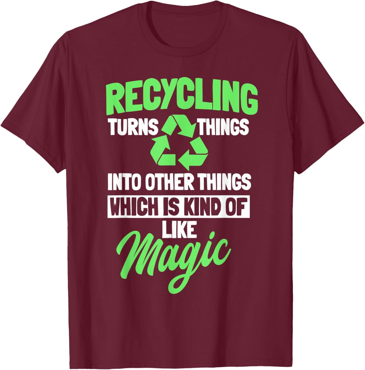 Recycling Logo Environmentalist Recycle Earth Day Nature T-Shirt - T-Shirt | Maroon