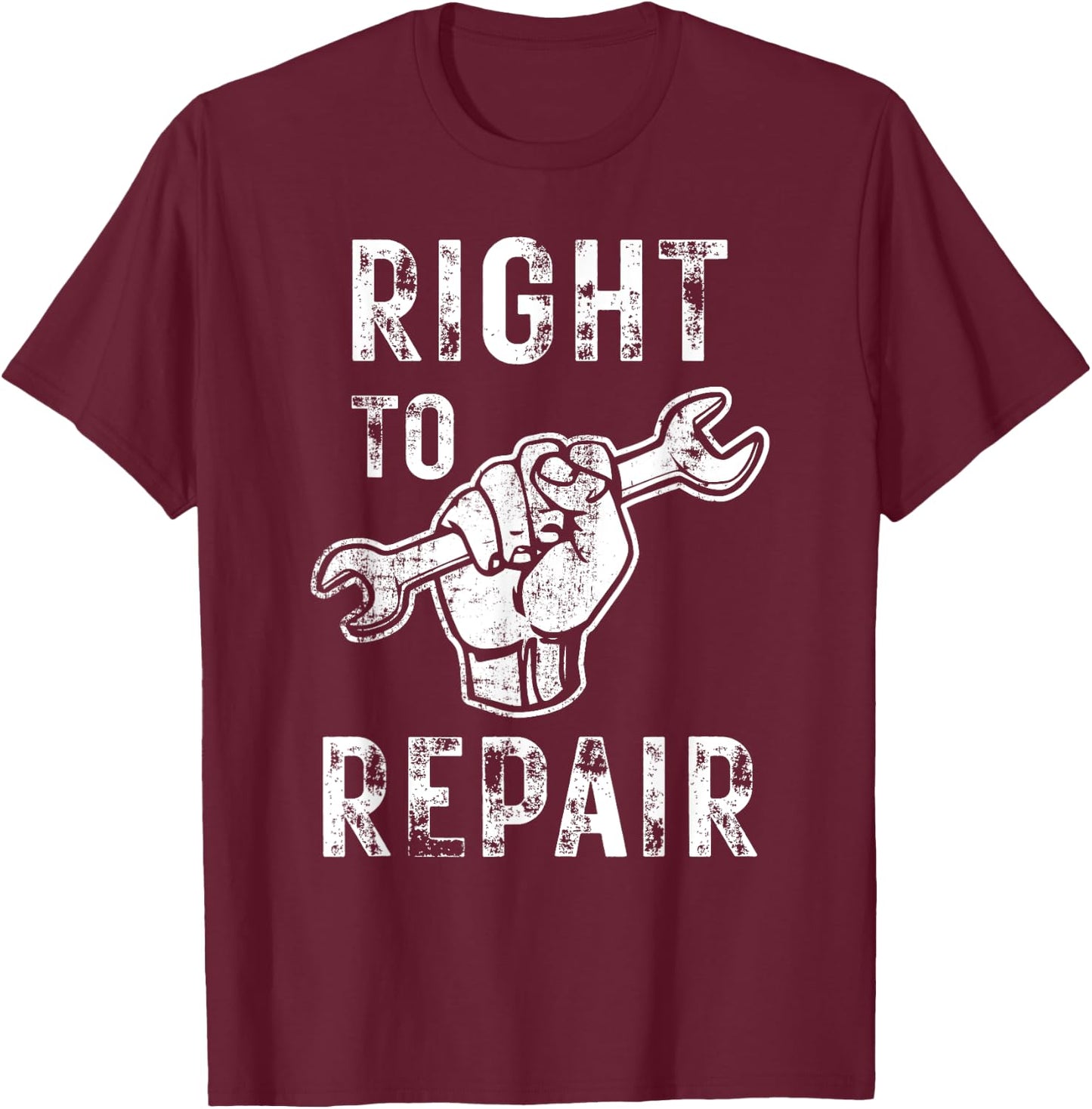 Right to Repair Fist and Wrench Mechanic T-Shirt - T-Shirt | Maroon