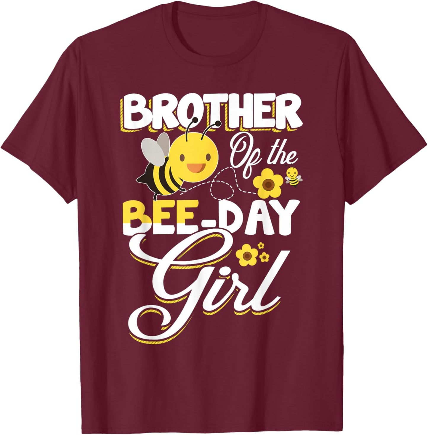 Brother of The Bee Day Girl Bee Birthday Party Theme T-Shirt - T-Shirt | Maroon