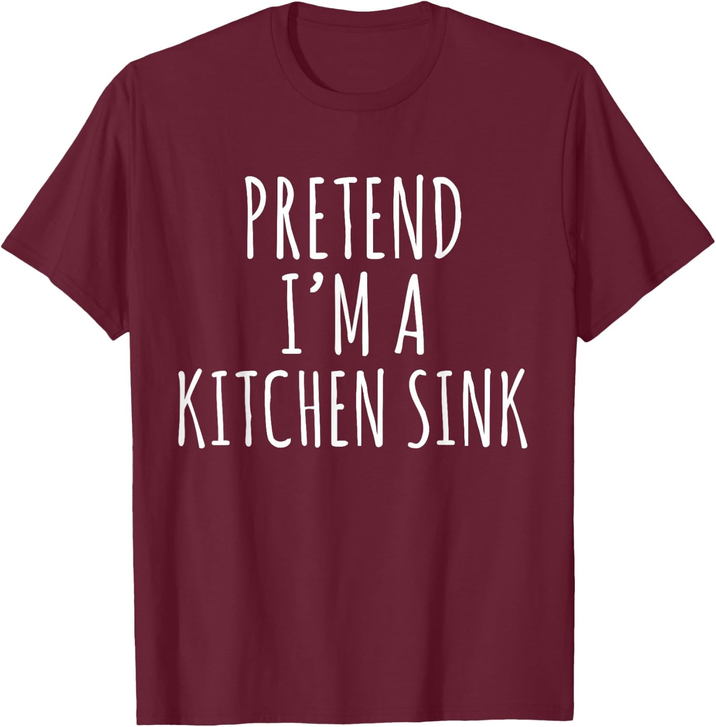 Lazy Halloween Costume Pretend I'm A Kitchen Sink Simple T-Shirt - T-Shirt | Maroon