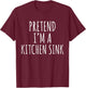 Lazy Halloween Costume Pretend I'm A Kitchen Sink Simple T-Shirt - T-Shirt | Maroon