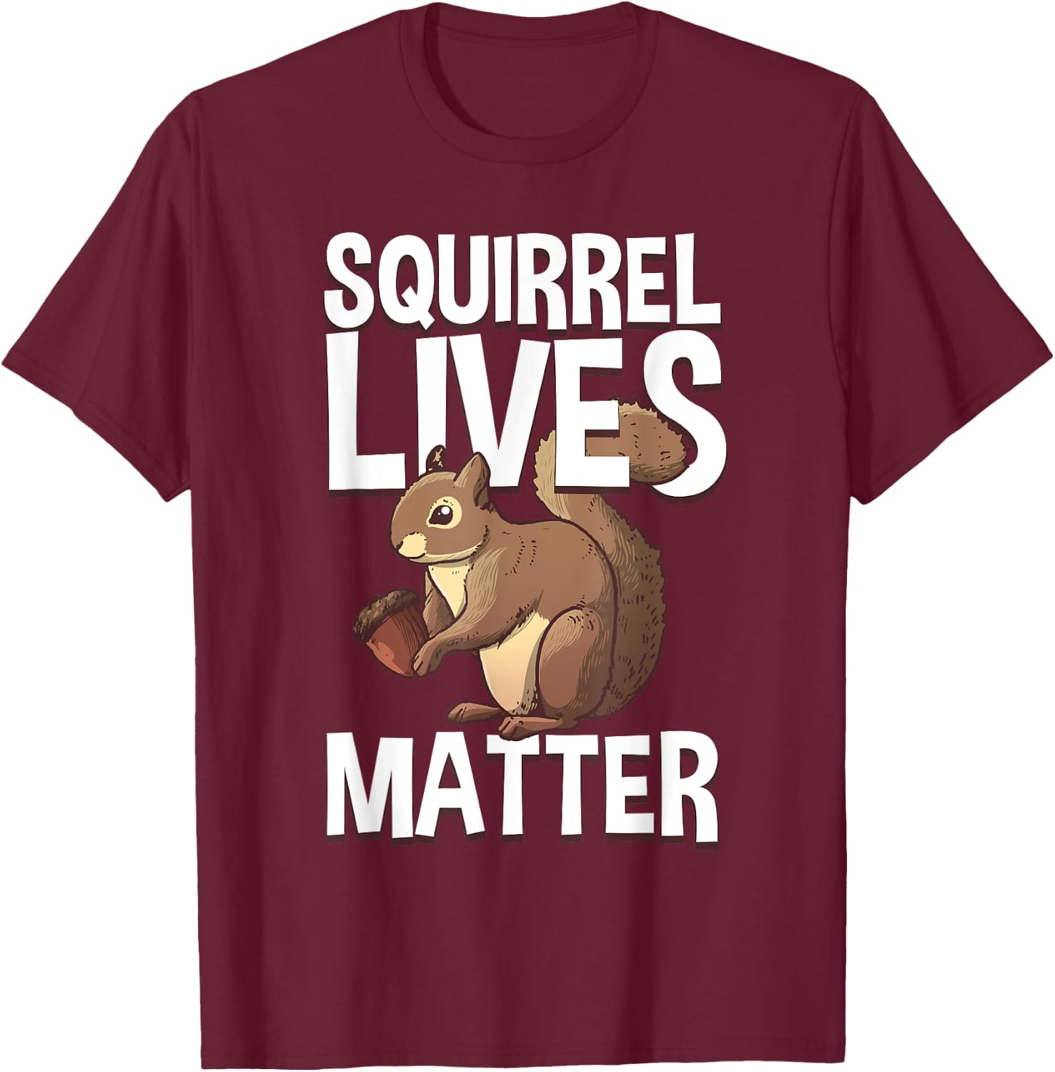 Funny Squirrel Designs For Kids Men Women Chipmunk Lovers T-Shirt - T-Shirt | Maroon