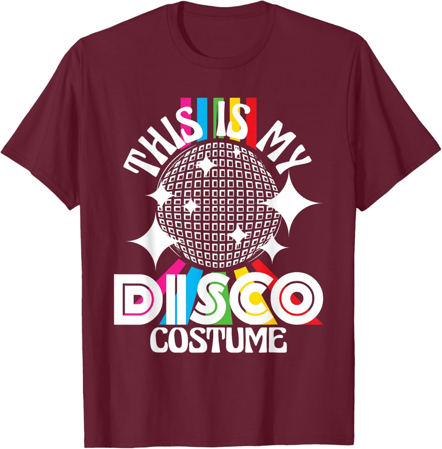 This Is My Disco Costume - 1970s Funky Party 70s Groove T-Shirt - T-Shirt | Maroon