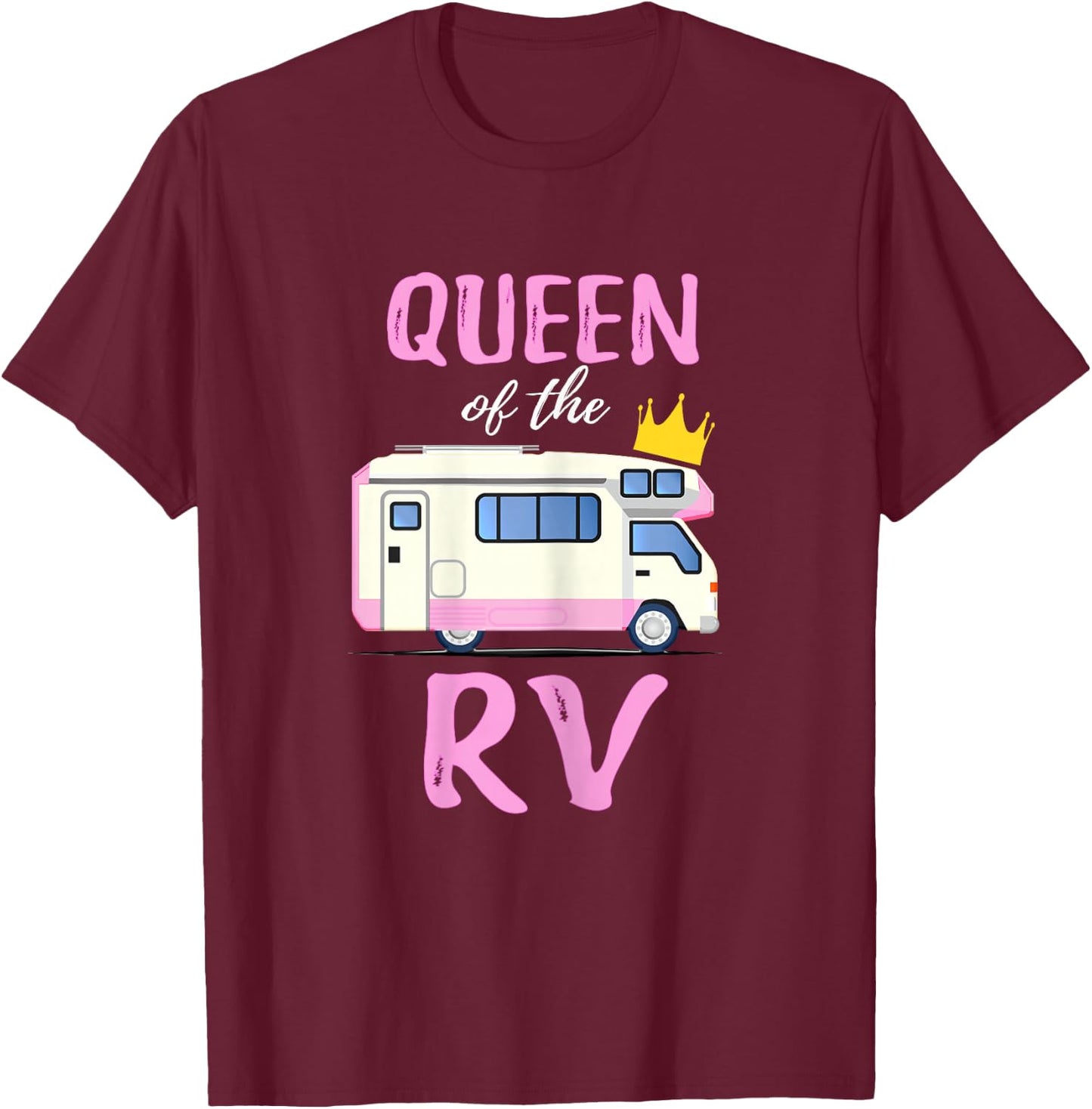 Queen Of The RV Funny Queen Of The Camper Gift Shirt T-Shirt - T-Shirt | Maroon