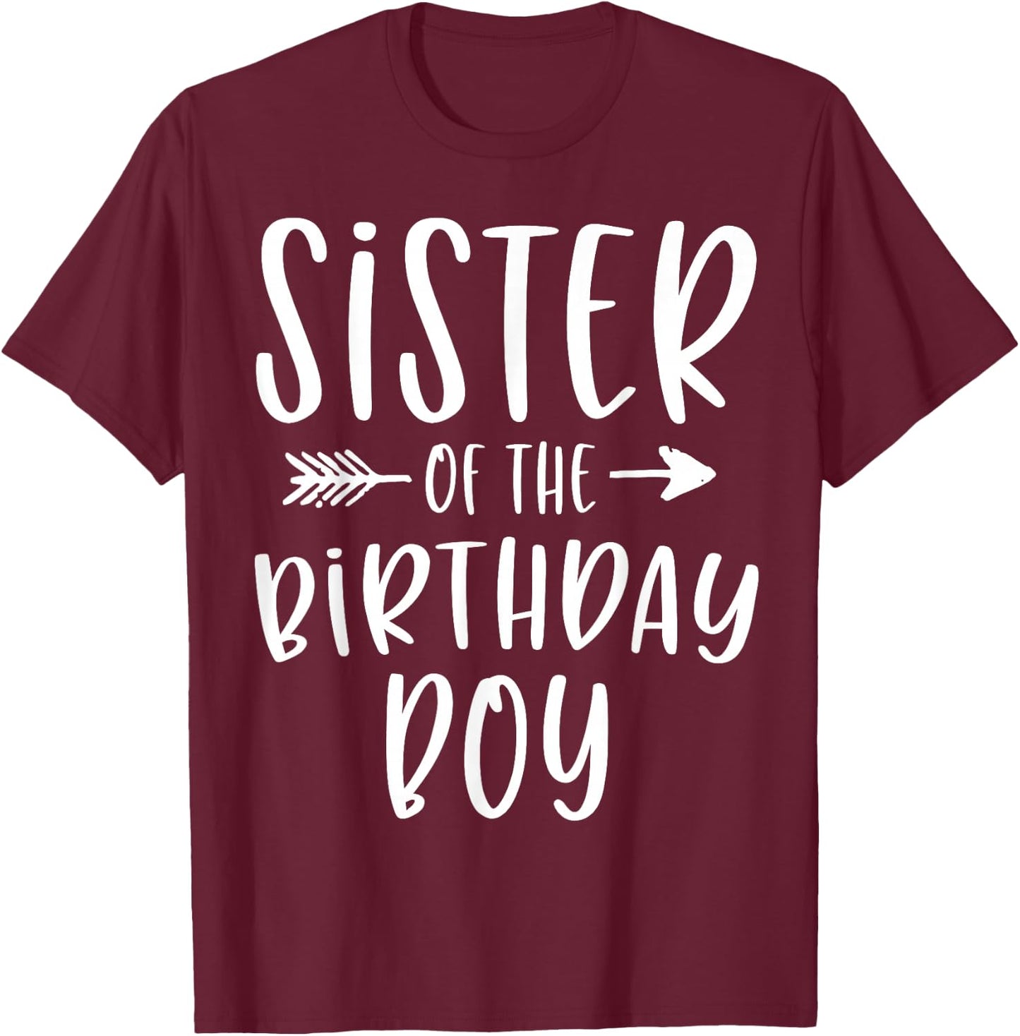 Sister of the Birthday Boy Sibling Birthday Party T-Shirt - T-Shirt | Maroon