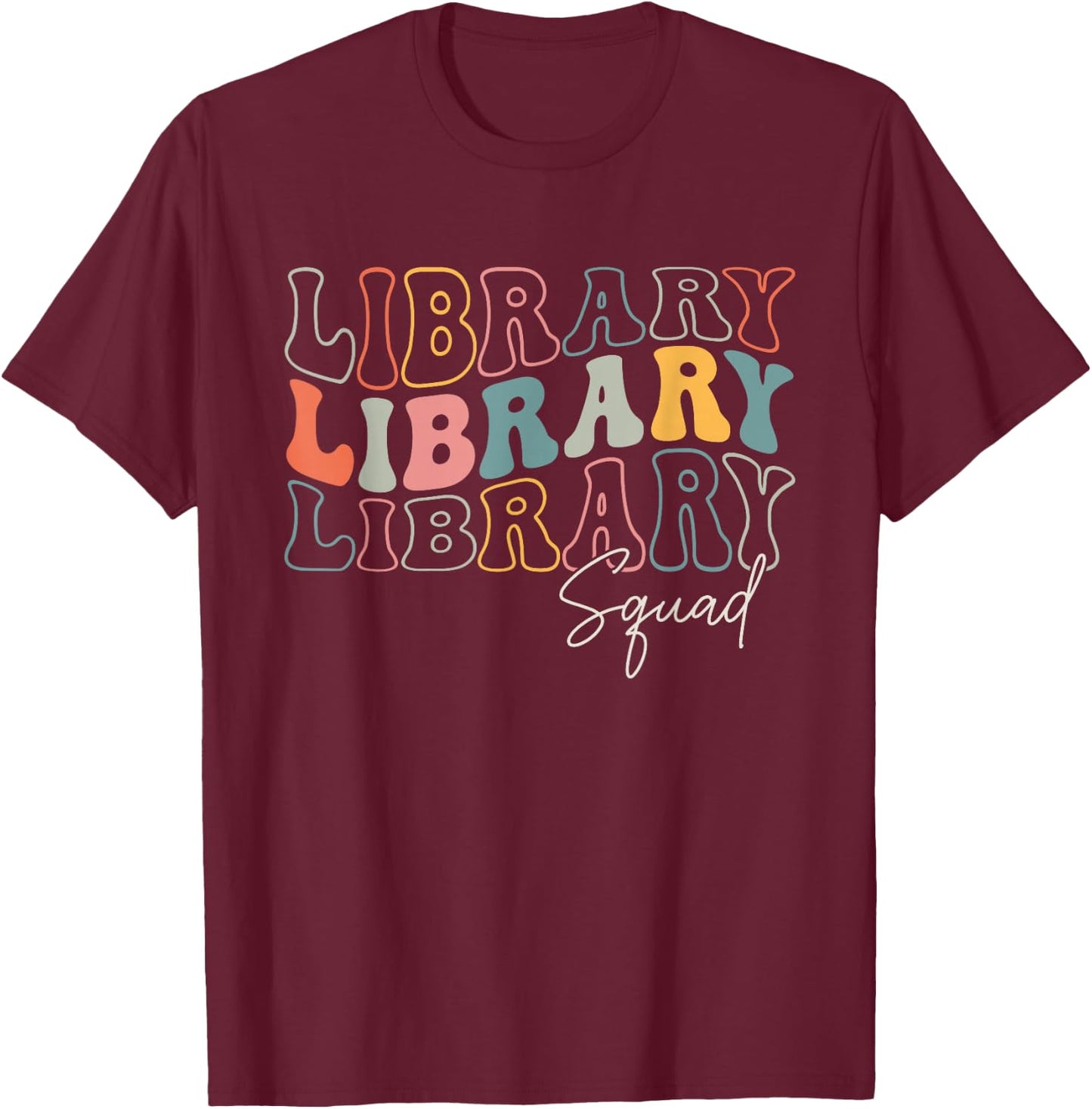 Library Squad Librarian Bookworm Groovy Design Men T-Shirt - T-Shirt | Maroon