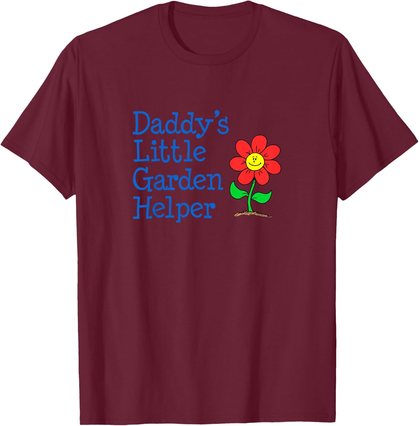 Daddy's Little Garden Helper Daughter Cute Girl Flower T-Shirt - T-Shirt | Maroon