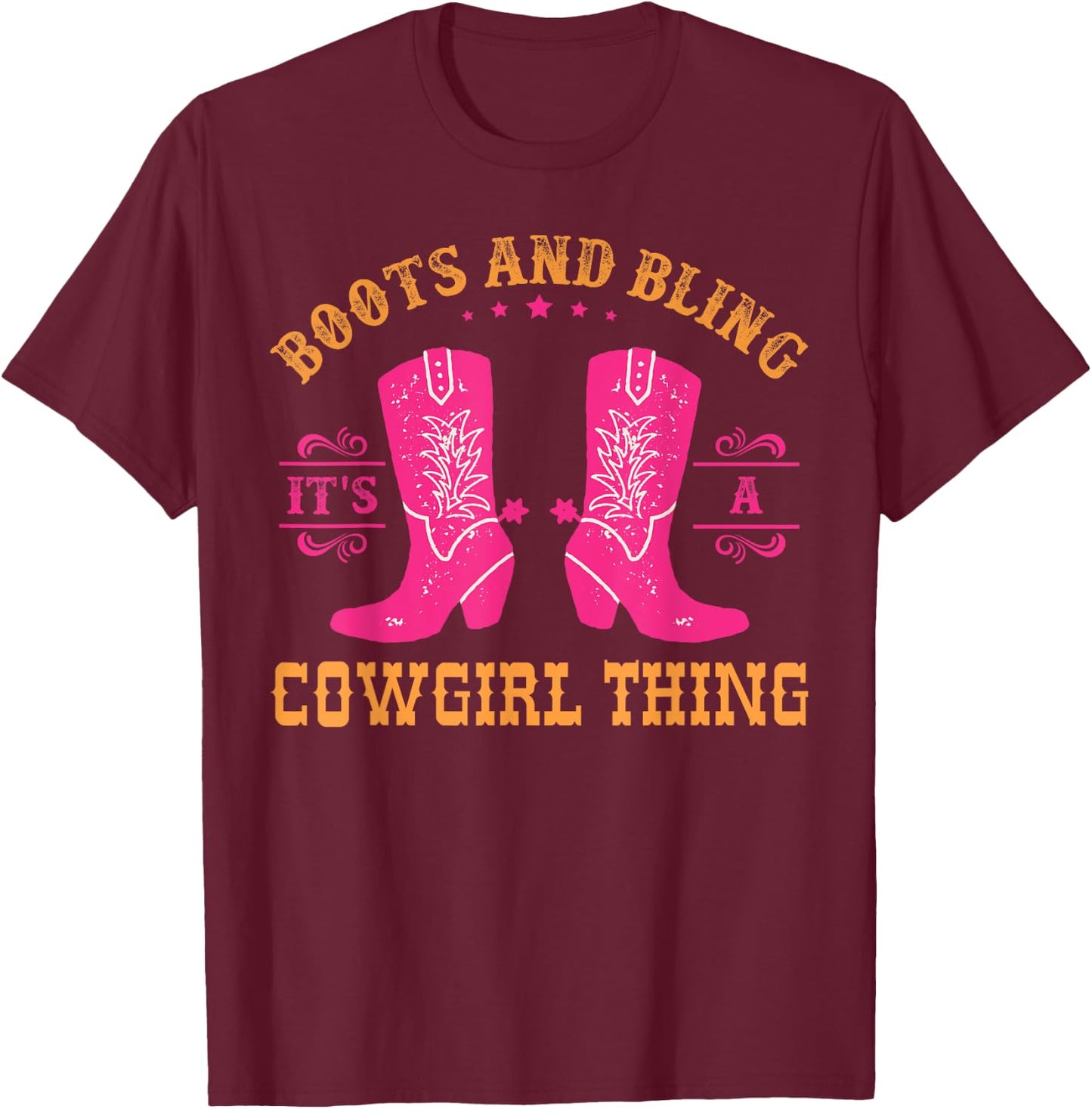 boots & bling it's a cowgirl thing Western women T-Shirt - T-Shirt | Maroon