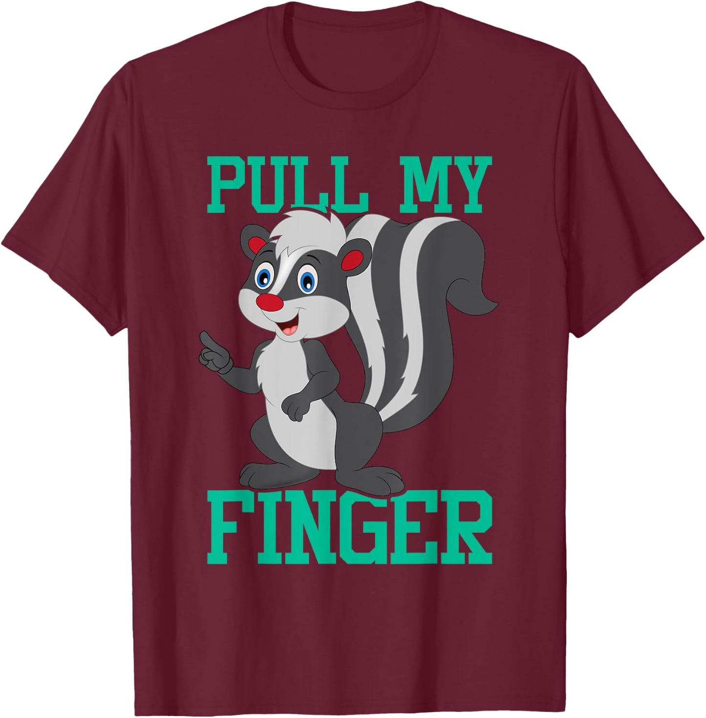 Pull My Finger - Skunk Lover Pet Owner Zookeeper Zoologist T-Shirt - T-Shirt | Maroon