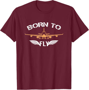 Born To Fly Aviation Shirt Airplane Pilot T-Shirt - T-Shirt | Maroon