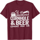 If It Involves Cornhole & Beer Count Me In Bean Bag Toss T-Shirt - T-Shirt | Maroon