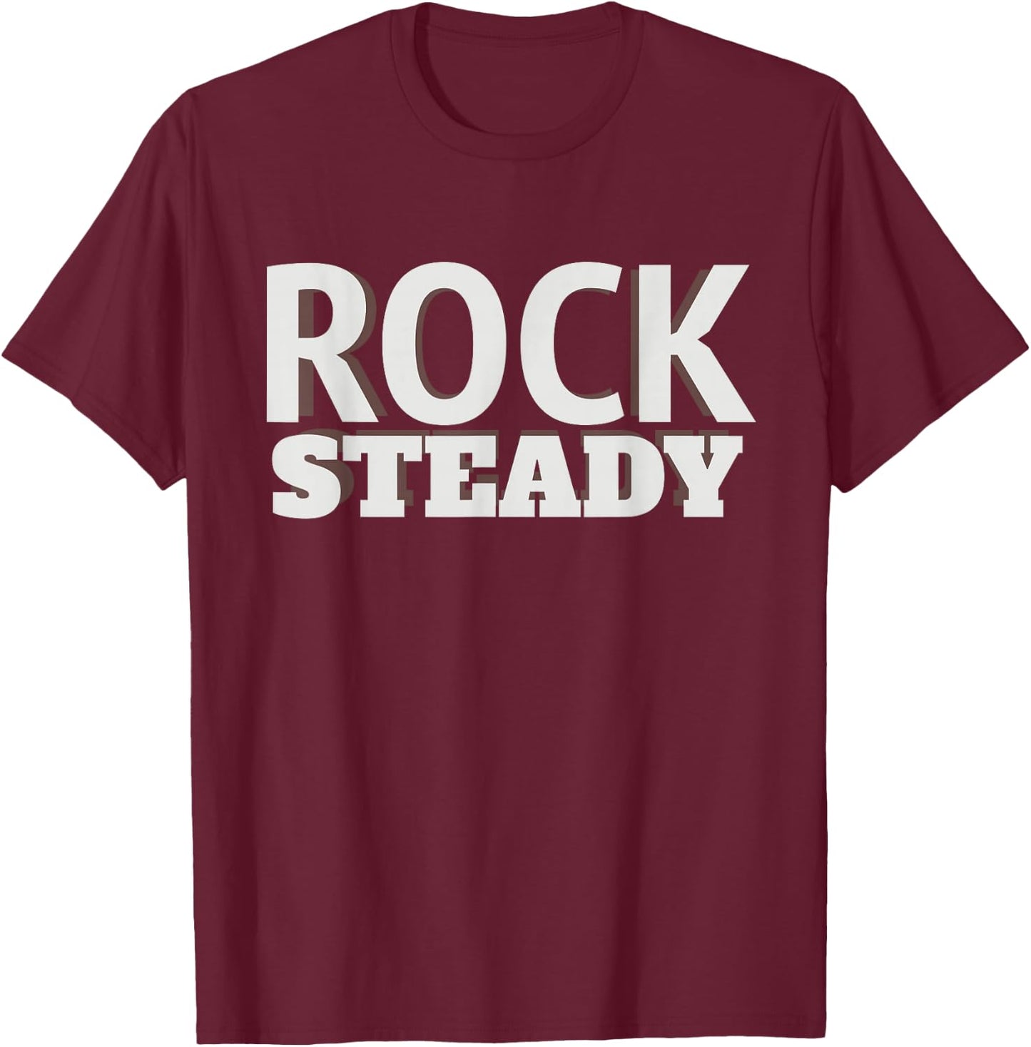 Rock Steady T-Shirt - T-Shirt | Maroon