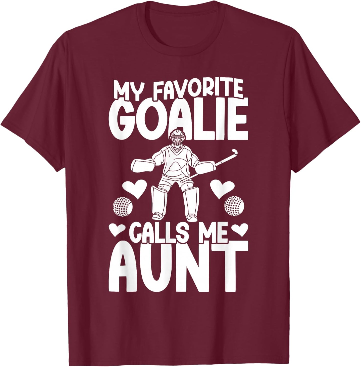 Proud Field Hockey Goalie Aunt Field Hockey Goalkeeper Aunt T-Shirt - T-Shirt | Maroon