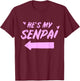 Matching Couples Anime Girlfriend He's My Senpai Shirt T-Shirt - T-Shirt | Maroon