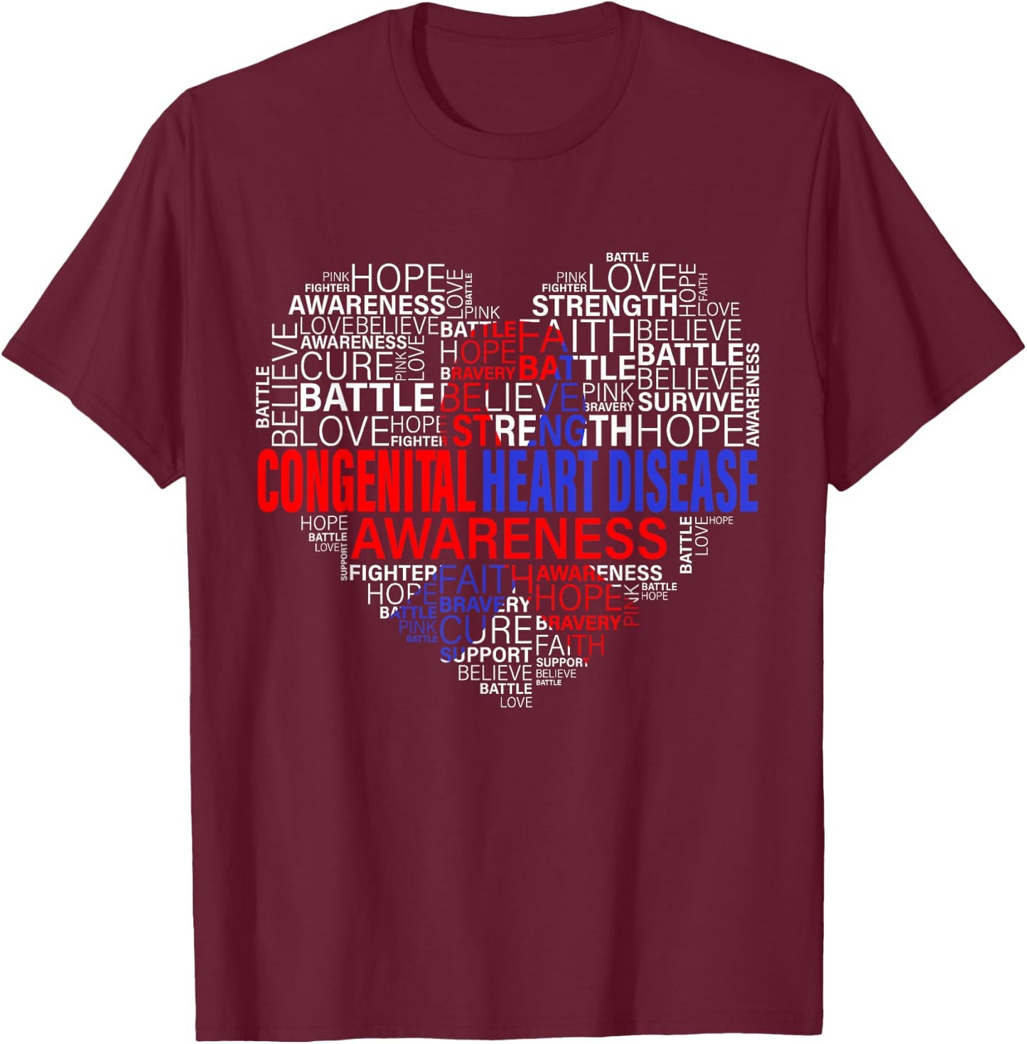 CHD Awareness Heart Disease Fighting Hope Support Warrior T-Shirt - T-Shirt | Maroon