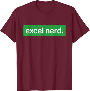 Excel Nerd Shirt & Gifts Funny Spreadsheet Excel Geek T-Shirt - T-Shirt | Maroon