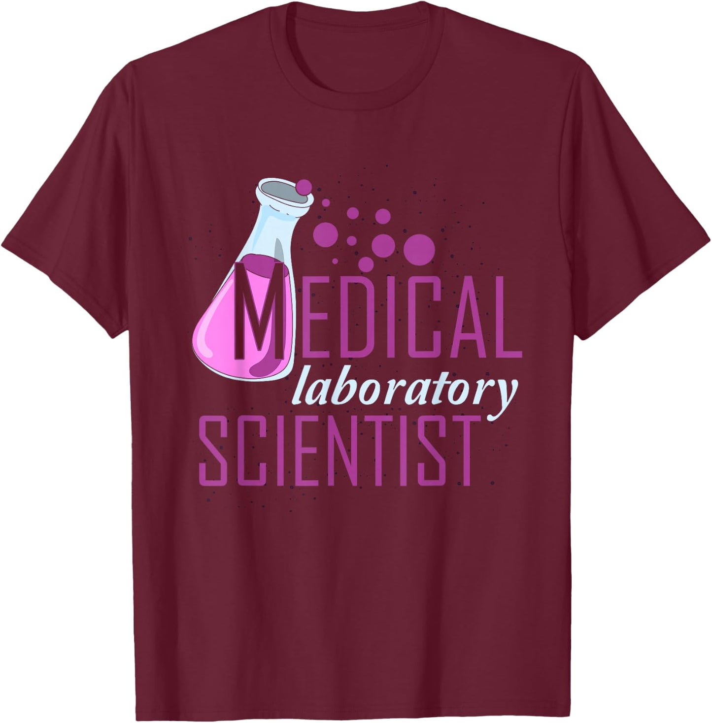 Lab Technician Science Tech Medical Laboratory Scientist T-Shirt - T-Shirt | Maroon