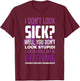 I Don't Look Sick? Crohn's Disease Warrior Crohn's Awareness T-Shirt - T-Shirt | Maroon