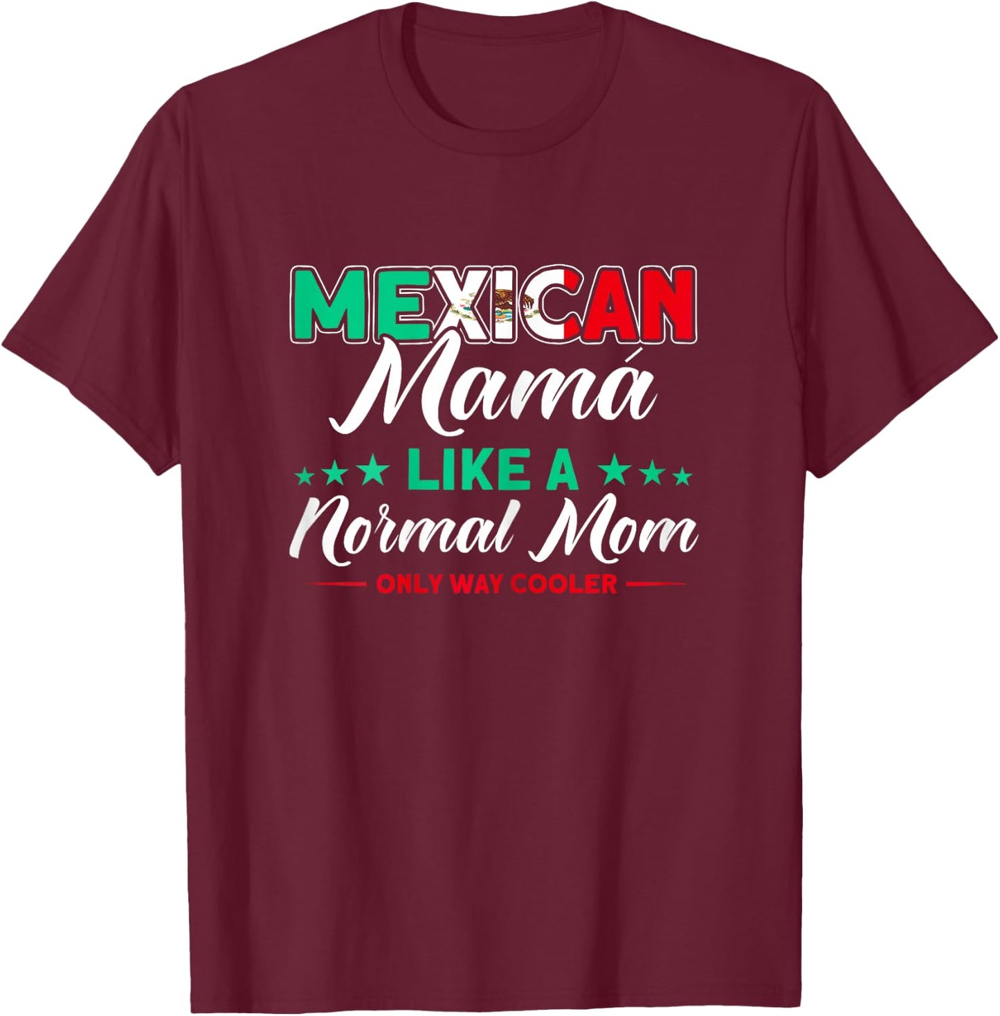Mom Mexican Mama Madre Mothers Day T-Shirt - T-Shirt | Maroon
