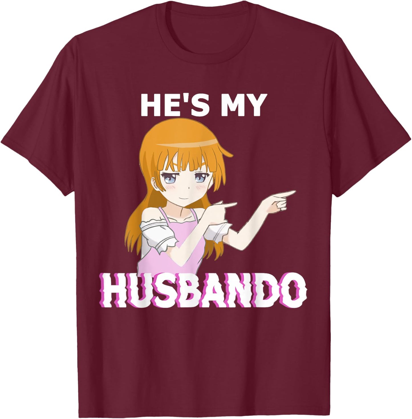 He's my Husbando She's my Waifu Anime Manga Couple Matching T-Shirt - T-Shirt | Maroon