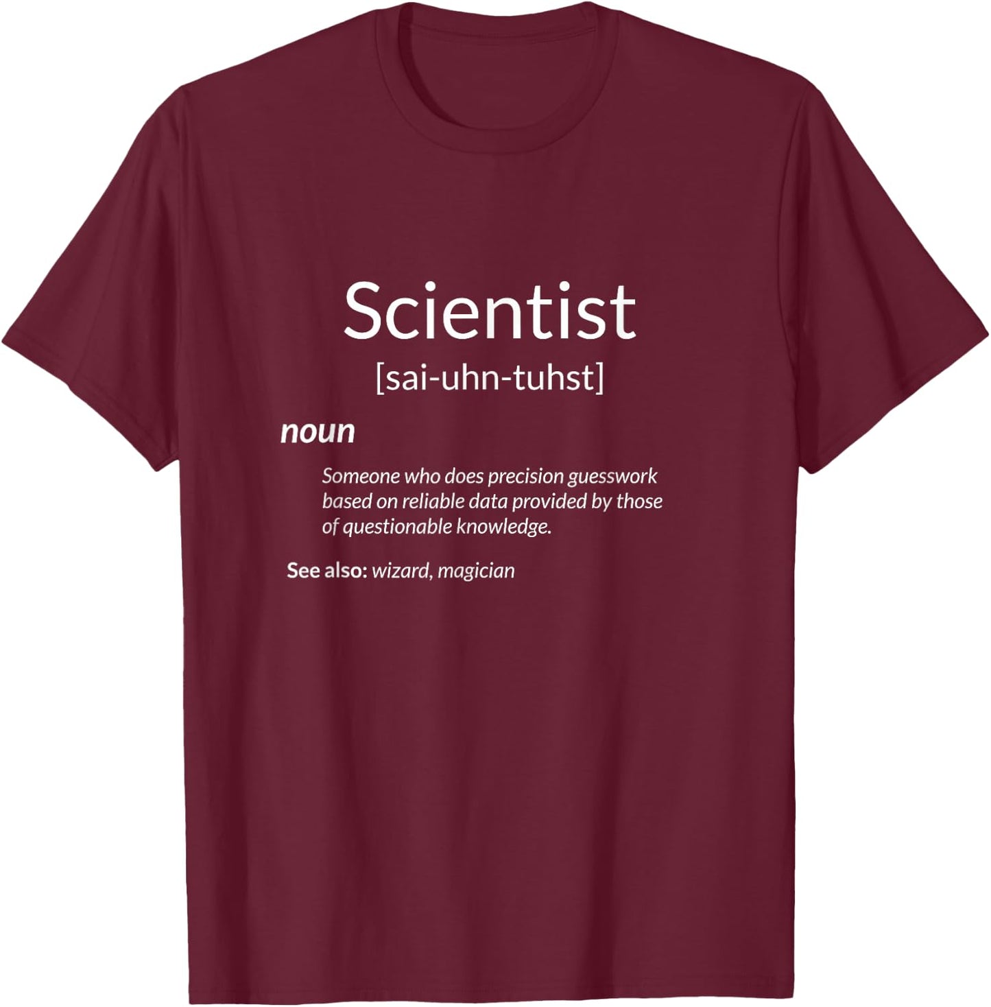 Funny Science Scientist Definition T-Shirt - T-Shirt | Maroon
