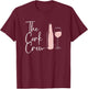 Cork Crew Funny Matching Winery Tour & Wine Party Wine Lover T-Shirt - T-Shirt | Maroon