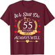 Matching Couples Romantic We Still Do 55 Years & Always Will T-Shirt - T-Shirt | Maroon