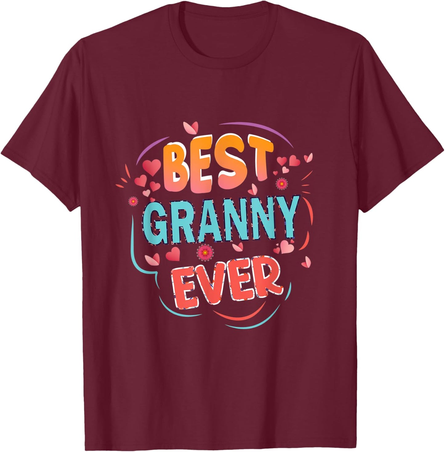 Best Granny Ever Grandma Mother's day Christmas Granny gifts T-Shirt - T-Shirt | Maroon