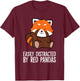 Red Panda Love Easily Distracted By Red Pandas T-Shirt - T-Shirt | Maroon