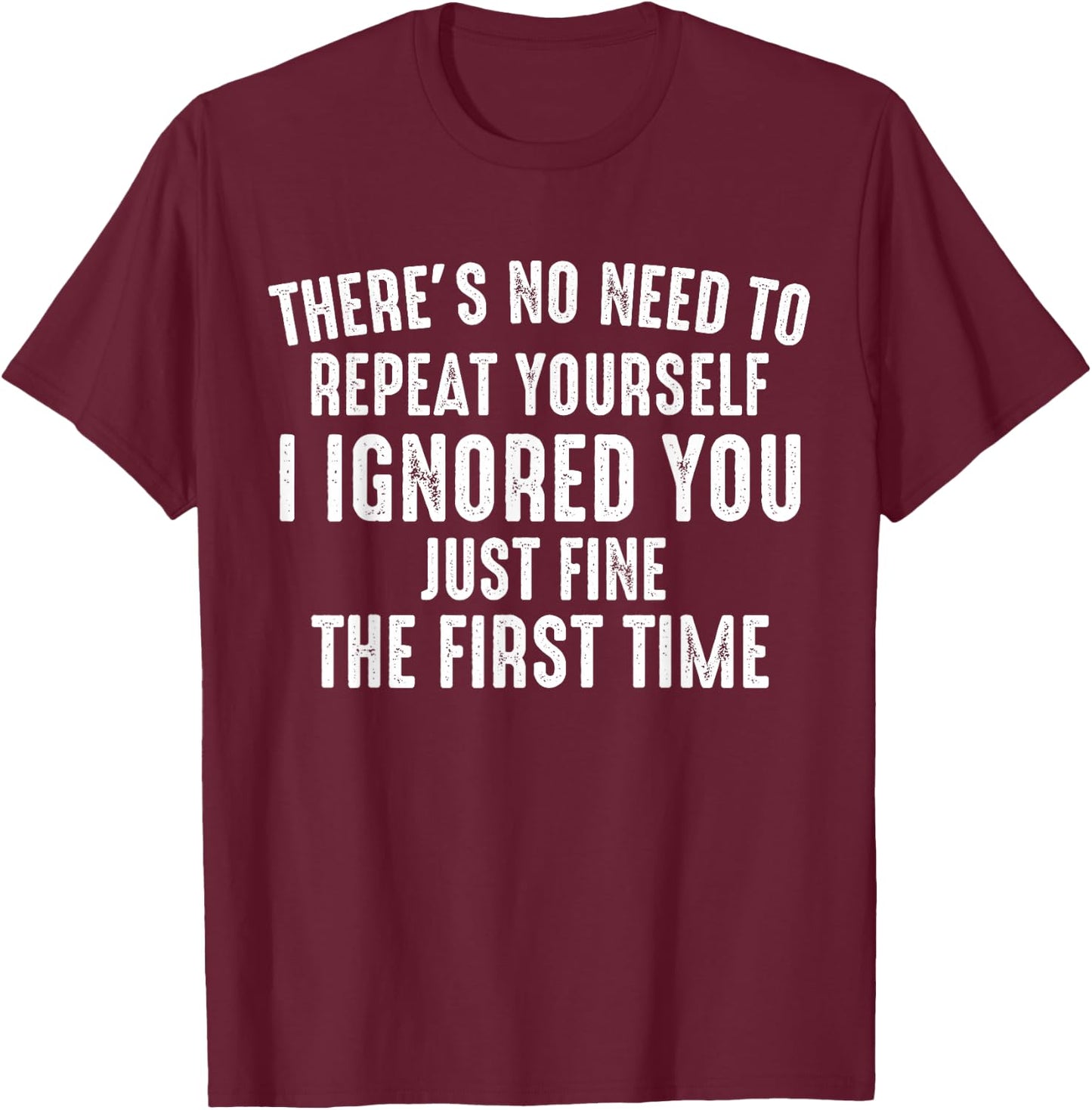 Du Musst Dich Nicht Repesen Hab Schon Before Ignoriert T-Shirt - T-Shirt | Maroon
