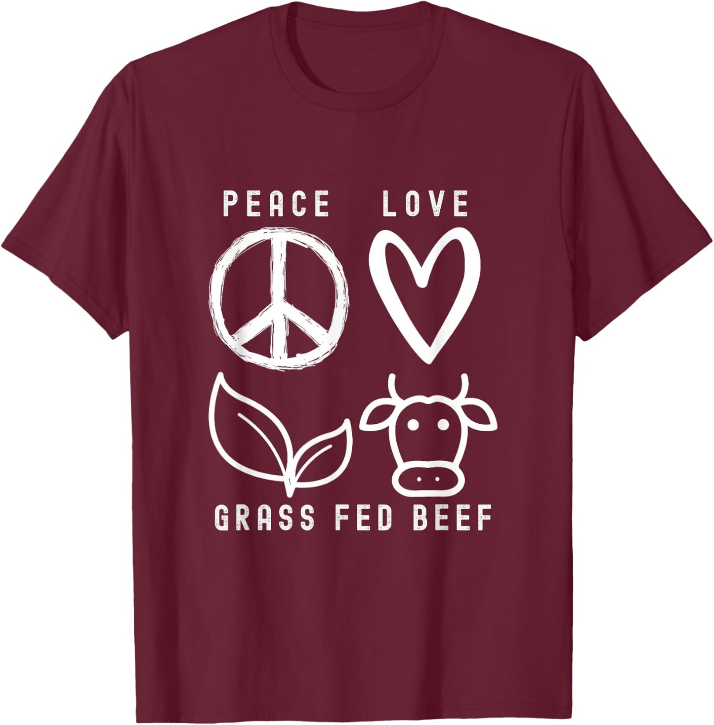 Carnivore Peace Love Grass Fed Beef T-Shirt - T-Shirt | Maroon