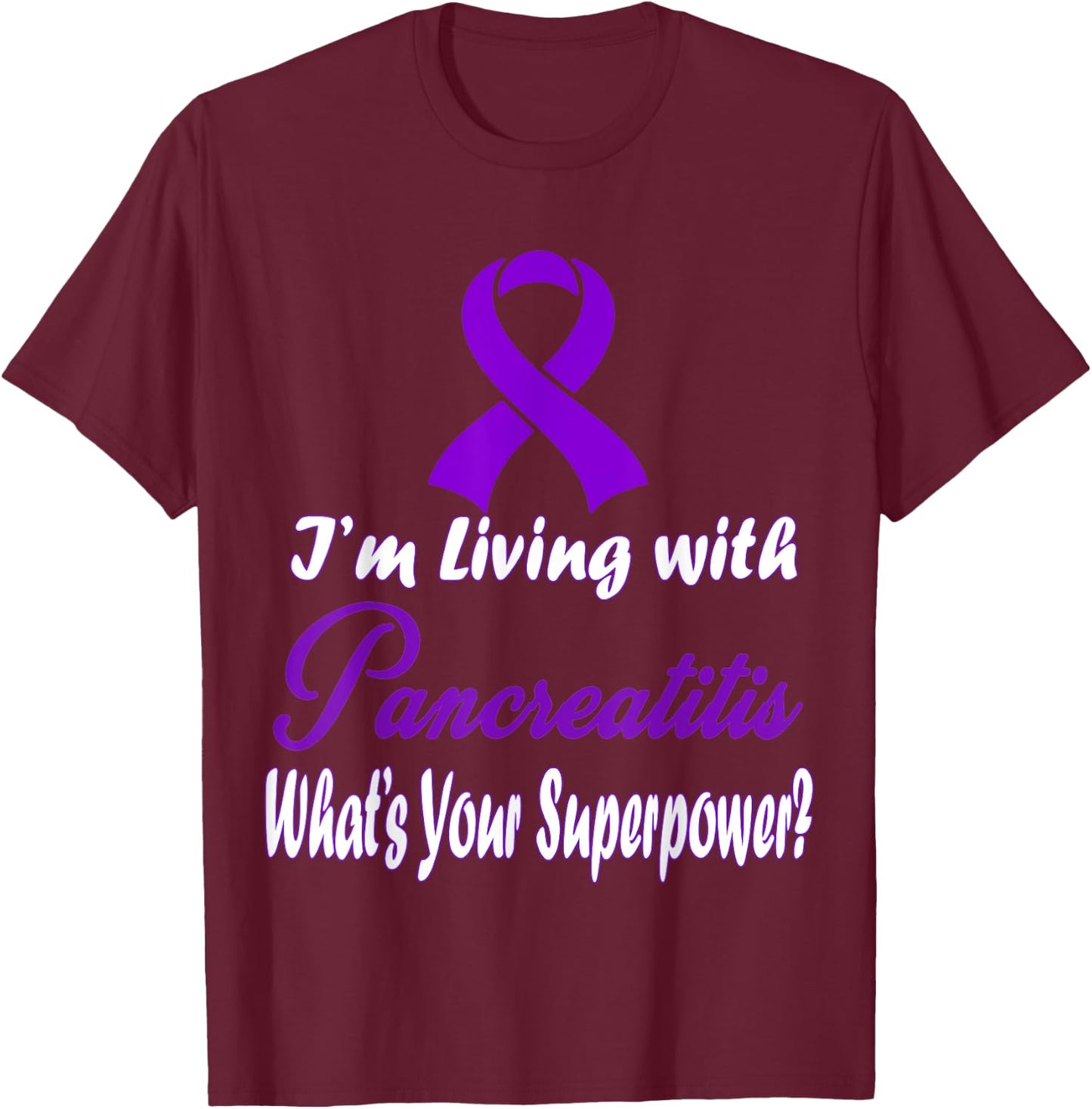 Pancreatitis Awareness T-Shirt - T-Shirt | Maroon