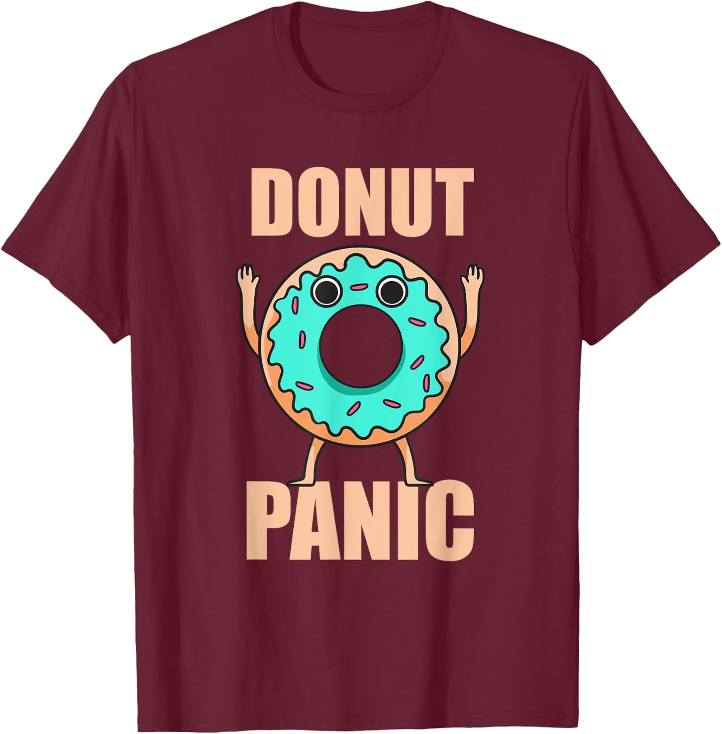 Donuts Donut Panic Funny Donuts T-Shirt - T-Shirt | Maroon