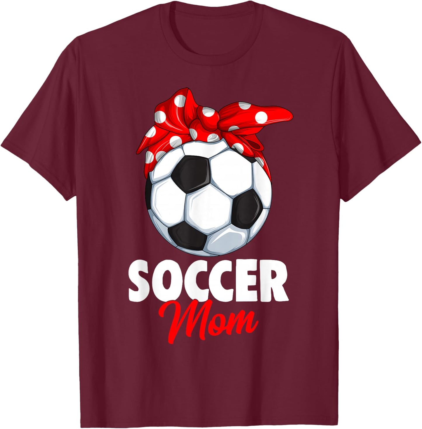 Soccer Mom Women T-Shirt - T-Shirt | Maroon