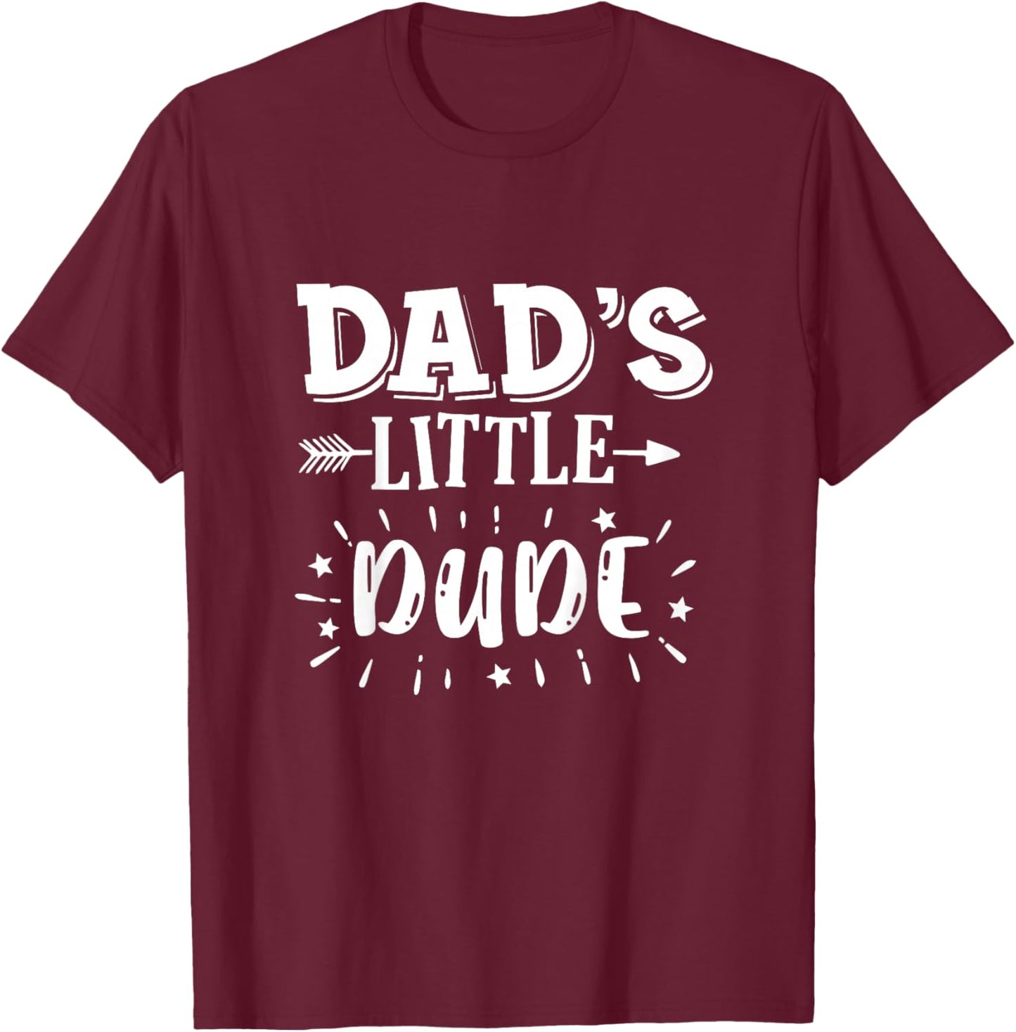 Kids Dad's Little Dude Little Dude's Dad Dad Son Matching Outfits T-Shirt - T-Shirt | Maroon