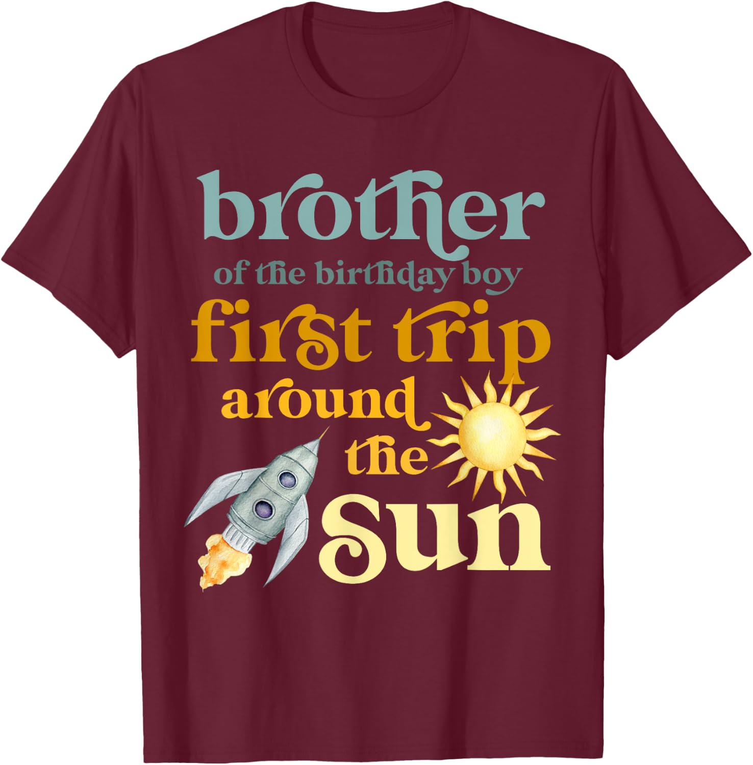 Brother Outer Space 1st Birthday First Trip Around The Sun T-Shirt - T-Shirt | Maroon
