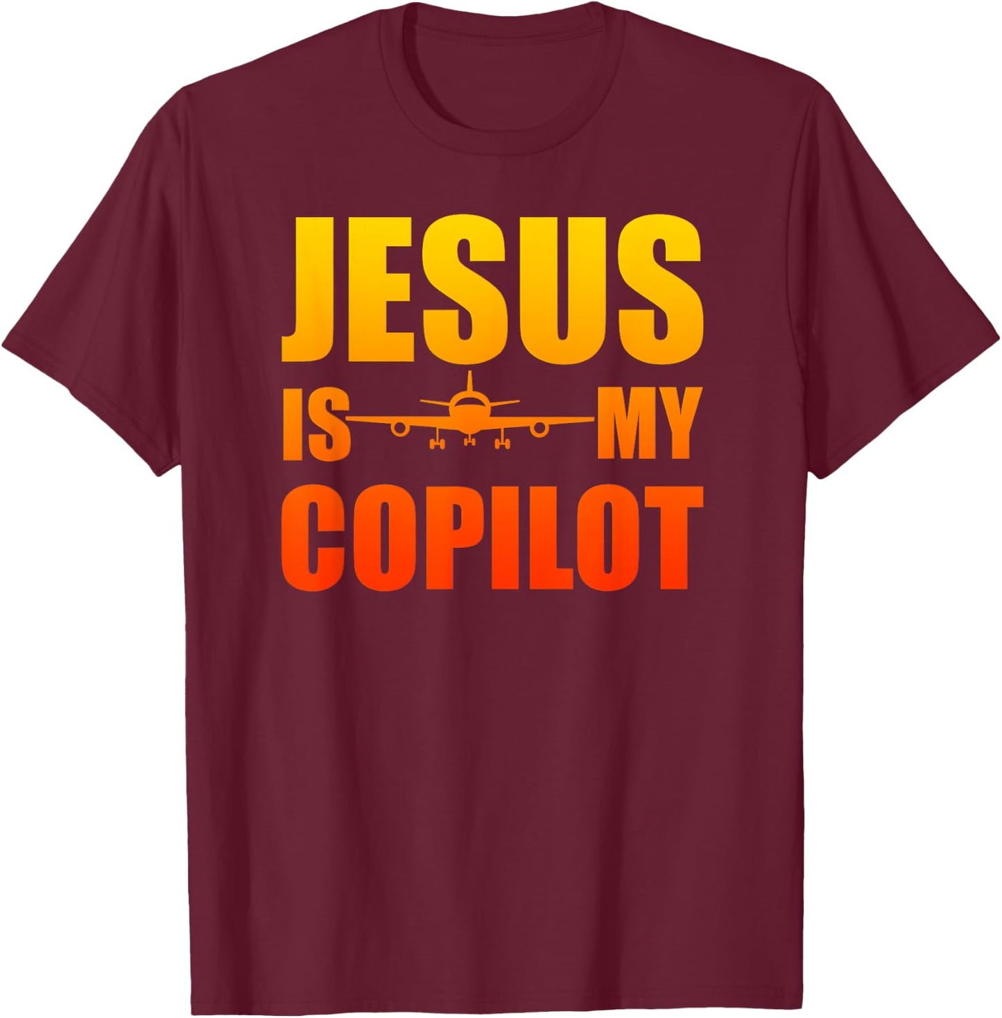 Christian Jesus Is My Copilot God is my co-pilot T-Shirt - T-Shirt | Maroon