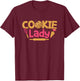 Cookie Lady Baking Pastry Lover Baker Chef Sweet Tooth T-Shirt - T-Shirt | Maroon